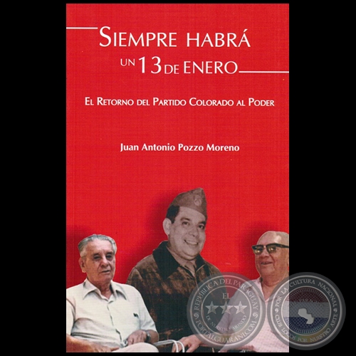 SIEMPRE HABR UN 13 DE ENERO - Autor: JUAN ANTONIO POZZO MORENO - Ao 2015